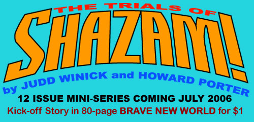 Trials of Shazam! Starts in July 2006!