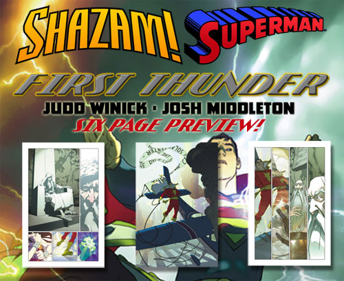 DC Comics and Newsarama Offer 6 Page Preview of SHAZAM/SUPERMAN: FIRST THUNDER!